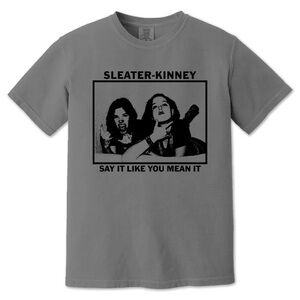 Sleater Kinney Shirt Say It Like You Mean It Gray Little Rope Tour 2024 Small
